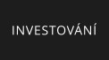INVESTOVÁNÍ