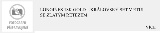 VÍCE  Longines 18K Gold – Královský set v etui se zlatým řetězem
