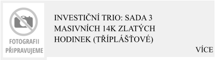 VÍCE Investiční trio: Sada 3 masivních 14K zlatých hodinek (Tříplášťové)