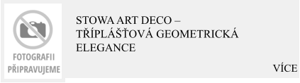 VÍCE Stowa Art Deco – Tříplášťová geometrická elegance